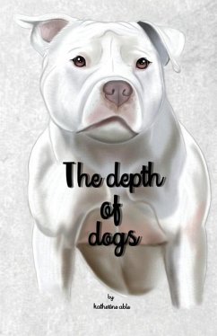 The depth of dogs - Able, Katherine
