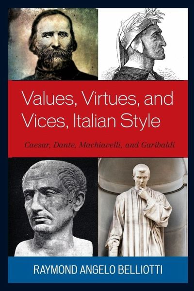 Values, Virtues, and Vices, Italian Style Values, Virtues, and Vices, Italian Style