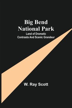 Big Bend National Park - Ray Scott, W.