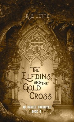 The Elfdins and the Gold Cross - Jette, R. C.