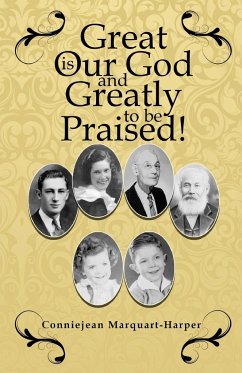 Great is Our God...and Greatly to be Praised! - Marquart-Harper, Conniejean