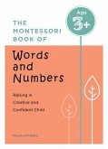 The Montessori Book of Words and Numbers: Raising a Creative and Confident Child