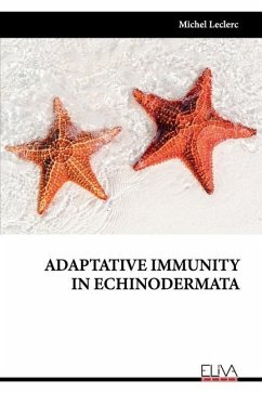 Adaptative Immunity in Echinodermata - Leclerc, Michel