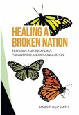 Healing a Broken Nation Healing a Broken Nation