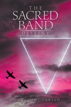 The Sacred Band Destiny - Mactavish, James