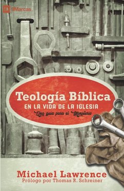 Cover Teología Bíblica en la Vida de la Iglesia: Una guía para el ministerio