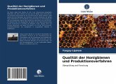 Qualität der Honigbienen und Produktionsverfahren