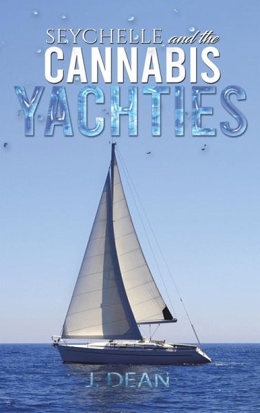 Seychelle and the Cannabis Yachties Seychelle and the Cannabis Yachties