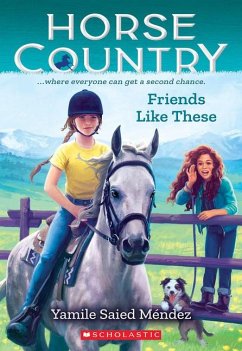 Friends Like These (Horse Country #2) - Mendez, Yamile Saied