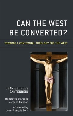 Can the West Be Converted? - Gantenbein, Jean-Georges