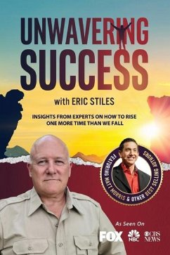 Unwavering Success with Eric Stiles - Stiles, Eric