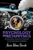 Psychology and Metaphysics: On the logical status of psychology as the discipline of interiority