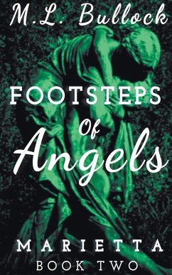Footsteps of Angels - Bullock, M. L.
