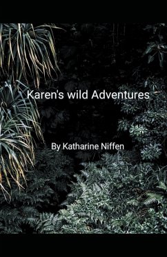 Karen's Wild Adventures - Niffen, Katharine L