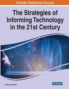 The Strategies of Informing Technology in the 21st Century - Targowski, Andrew