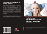 Évolution de l'instrumentation en chirurgie plastique