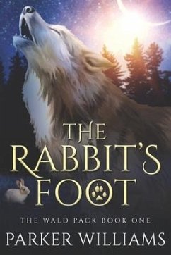 The Rabbit's Foot: The Wald Pack - Williams, Parker