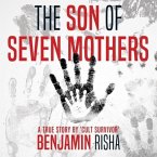 The Son of Seven Mothers Lib/E: A True Story