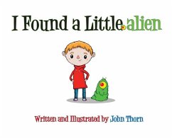 I Found a Little Alien - Thorn, John