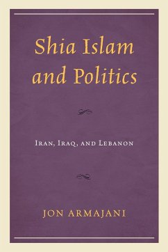 Shia Islam and Politics - Armajani, Jon