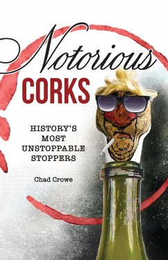 Notorious Corks - Crowe, Chad