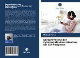 Seroprävalenz der Cytomegalovirus-Infektion bei Schwangeren