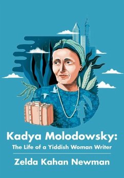 Kadya Molodowsky - Newman, Zelda Kahan