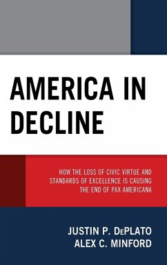 America in Decline - Deplato, Justin P.; Minford, Alex C.