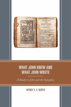 What John Knew and What John Wrote - North, Wendy E. S.