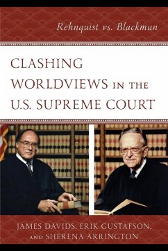 Clashing Worldviews in the U.S. Supreme Court - Davids, James; Gustafson, Erik; Arrington, Sherena