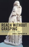 Reach without Grasping