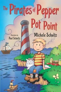 The Pirates of Pepper Pot Point - Schultz, Michele