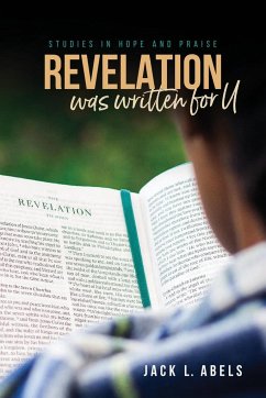 Revelation Was Written for U - Abels, Jack L.