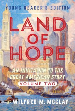 Land of Hope Young Reader's Edition - McClay, Wilfred M.