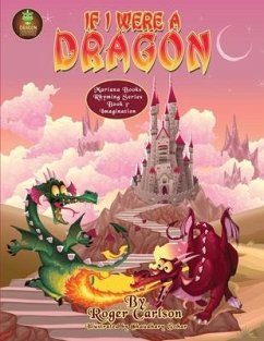 If I were a Dragon - Carlson, Roger L.