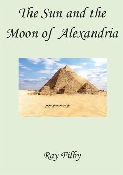 The Sun and the Moon of Alexandria - Filby, Ray