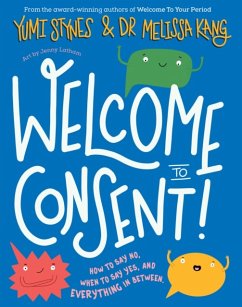 Welcome to Consent - Stynes, Yumi; Kang, Dr Melissa