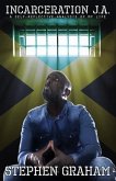 Incarceration J.A: A self-reflective analysis of my life