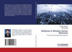 Multicast in Wireless Sensor Networks - Gandham, Rajavikram;Chatrapati, Shahu;Adapalli, Krishna