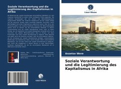 Soziale Verantwortung und die Legitimierung des Kapitalismus in Afrika - Were, Anzetse