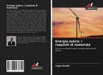 Energia eolica: i requisiti di materiale