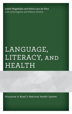 Language, Literacy, and Health - Magalhaes, Izabel; da Silva, Kenia Lara