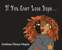 If You Ever Lose Hope... - Mayim, Jordana Chana