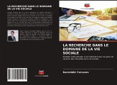 LA RECHERCHE DANS LE DOMAINE DE LA VIE SOCIALE