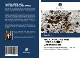 MATRIX-SÄURE VON HETEROGENEN CARBONATEN