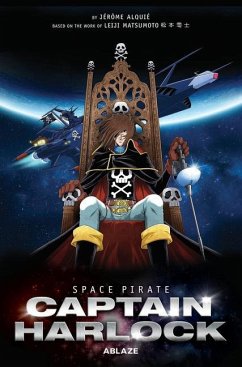 Space Pirate Captain Harlock - Matsumoto, Leiji; Alquie, Jerome