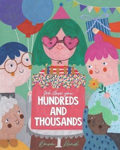 We Love You Hundreds and Thousands: A Children's Picture Book about Foster Care and Adoption - Read, Dara