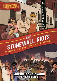 History Comics: The Stonewall Riots - Bongiovanni, Archie