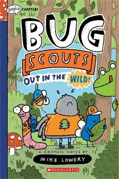 Out in the Wild!: A Graphix Chapters Book (Bug Scouts #1) - Lowery, Mike