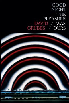 Good night the pleasure was ours - Grubbs, David